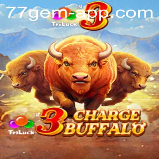 Exploring the Wild West Adventure of 3ChargeBuffalo: The New Gaming Sensation