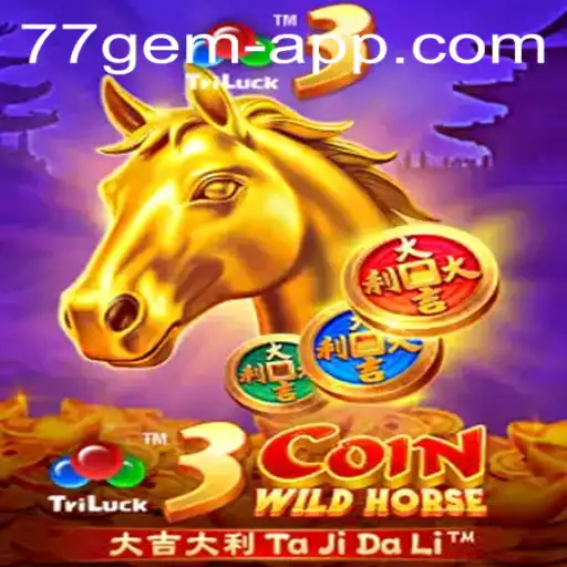 Discover the Thrills of 3CoinWildHorse: The Ultimate 77 Gem App Game Experience