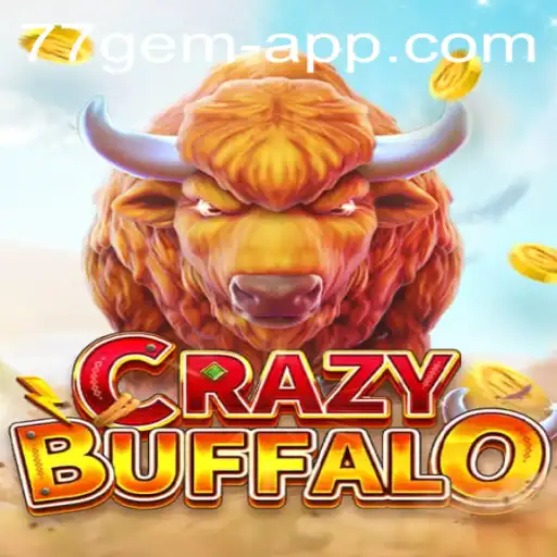 Explore the Exciting World of CRAZYBUFFALO: The 77 Gem App Phenomenon