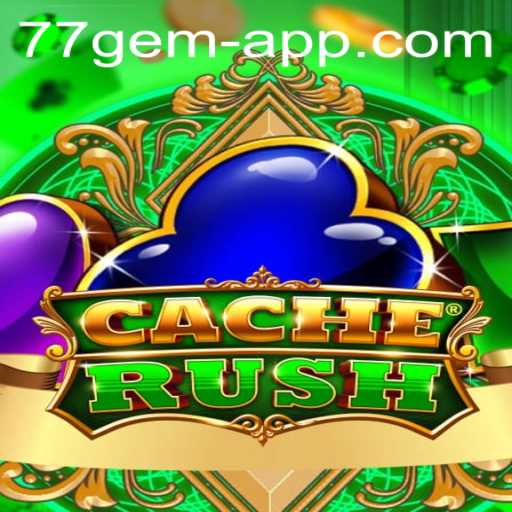 Unveiling CacheRush: The 77 Gem App Revolutionizing Mobile Gaming