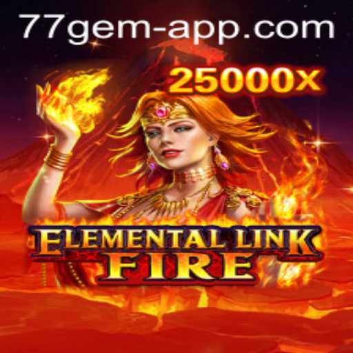 Exploring the Enchanting World of ElementalLinkFire: A 77 Gem App Adventure