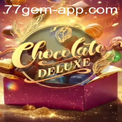 Experience the Sweet Adventure of ChocolateDeluxe: A Premier 77 Gem App Game