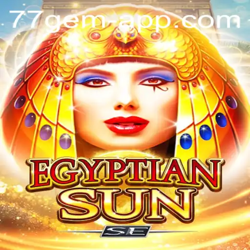 Discover the Mystical World of EgyptianSunSE: A Journey Through the 77 Gem App