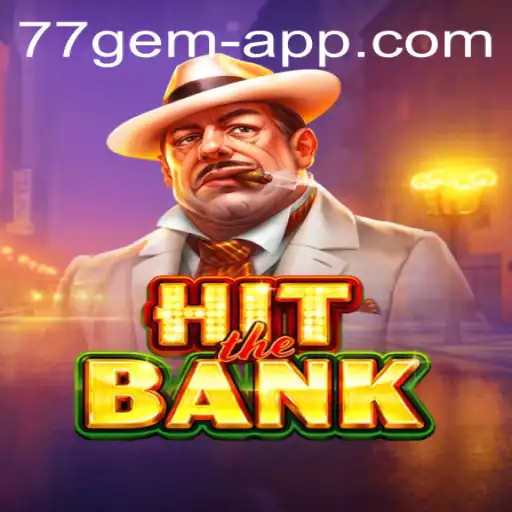 HitTheBank: A New Sensation in Mobile Gaming with 77 Gem App
