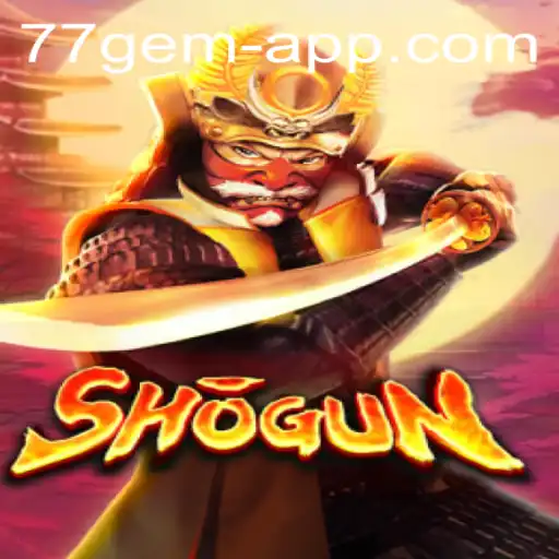 Shogun: Mastering Strategy with the 77 Gem App
