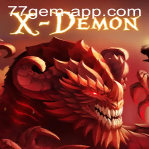 Exploring XDemon: The Thrilling New '77 Gem App' Game Taking the World by Storm