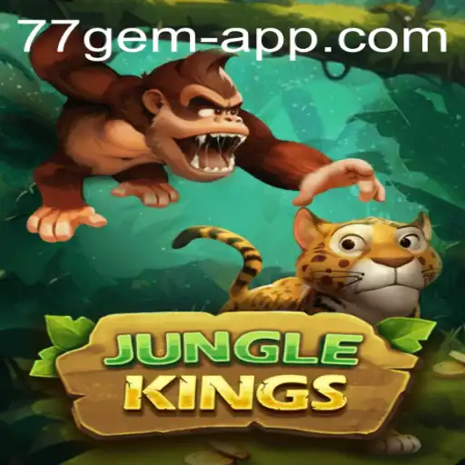Exploring the Thrill of 'JungleKings': A Comprehensive Guide to the 77 Gem App Adventure