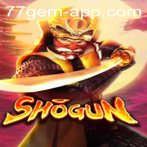 Shogun: Mastering Strategy with the 77 Gem App