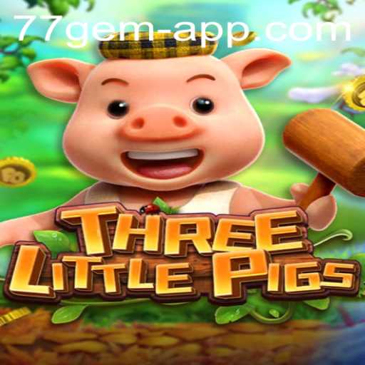 THREELITTLEPIGS: A Magical Journey through the 77 Gem App