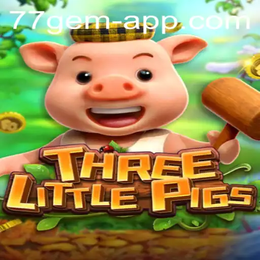 THREELITTLEPIGS: A Magical Journey through the 77 Gem App